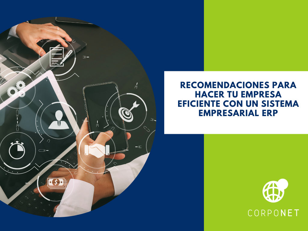Recomendaciones para hacer tu empresa eficiente con un sistema empresarial ERP_imgdest
